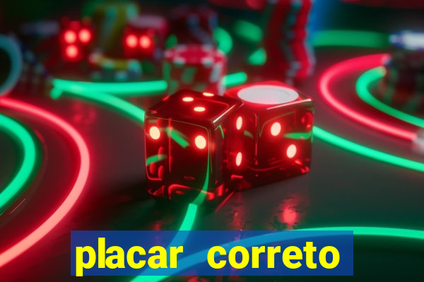 placar correto jogos de hoje